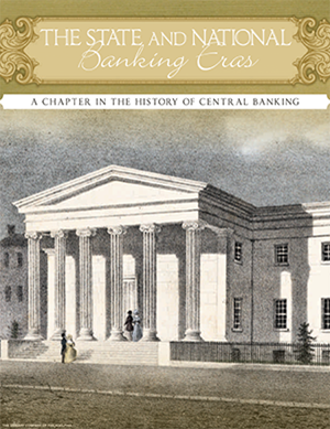 The State and National Banking Eras